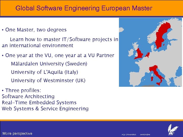 Global Software Engineering European Master • One Master, two degrees Learn how to master