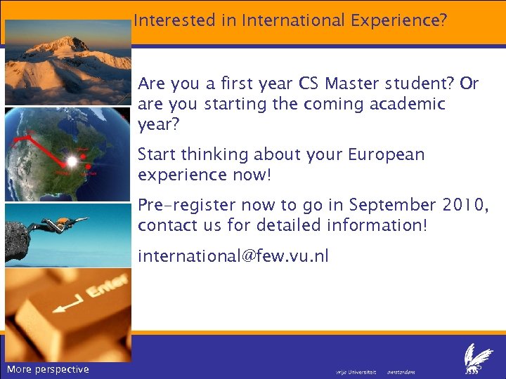Interested in International Experience? Are you a first year CS Master student? Or are