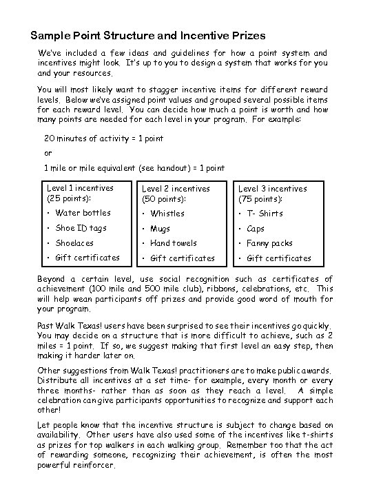 Sample Point Structure and Incentive Prizes We’ve included a few ideas and guidelines for