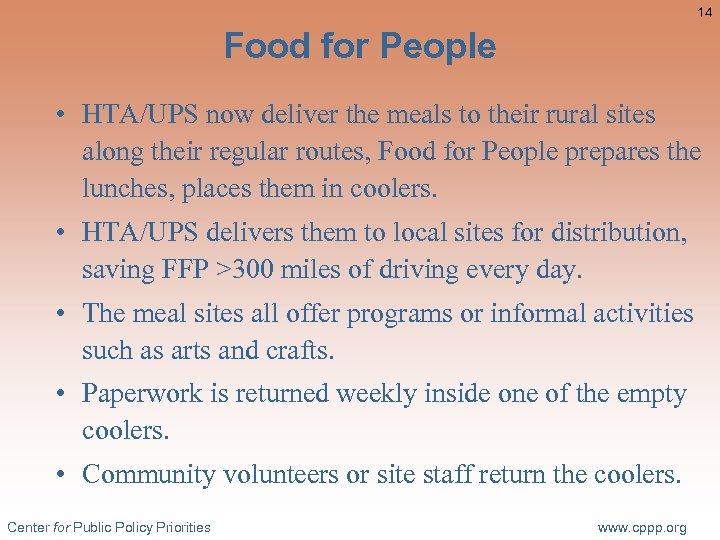14 Food for People • HTA/UPS now deliver the meals to their rural sites