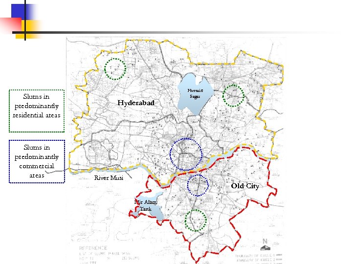 Slums in predominantly residential areas Slums in predominantly commercial areas Hyderabad River Musi Hussain