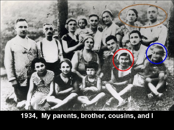 1934, My parents, brother, cousins, and I 