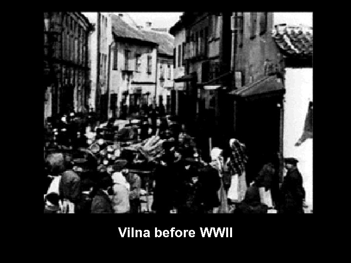 Vilna before WWII 