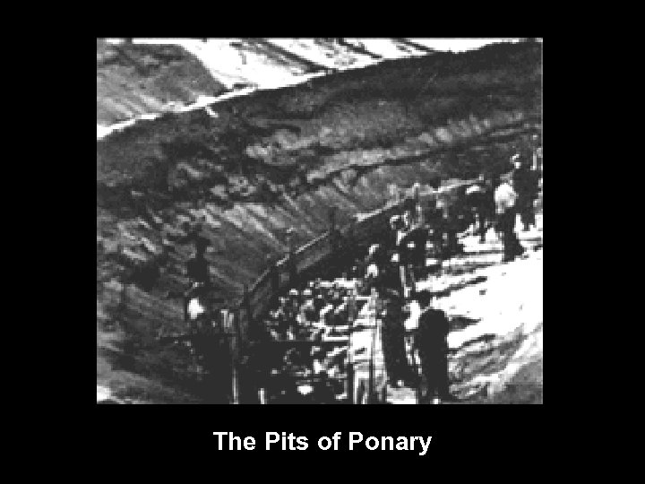 The Pits of Ponary 
