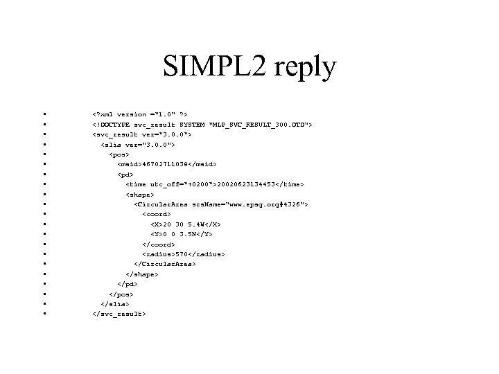 SIMPL 2 reply • • • • • • <? xml version =