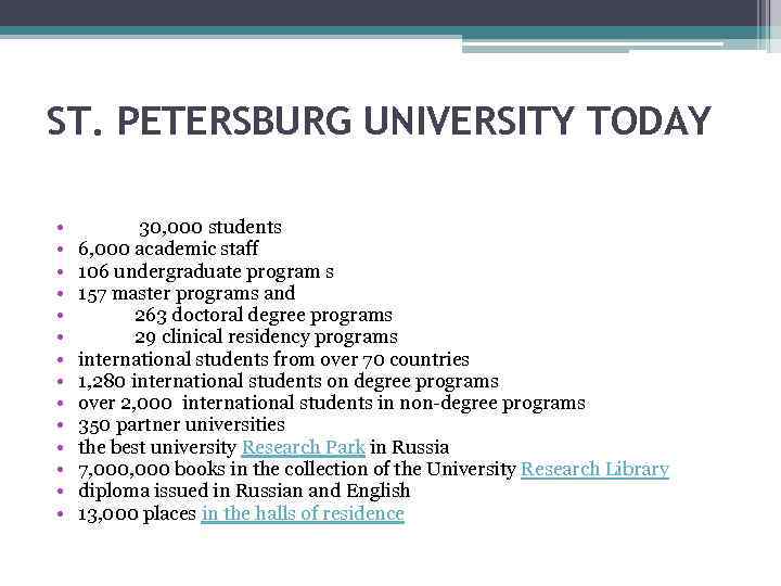 ST. PETERSBURG UNIVERSITY TODAY • • • • 30, 000 students 6, 000 academic
