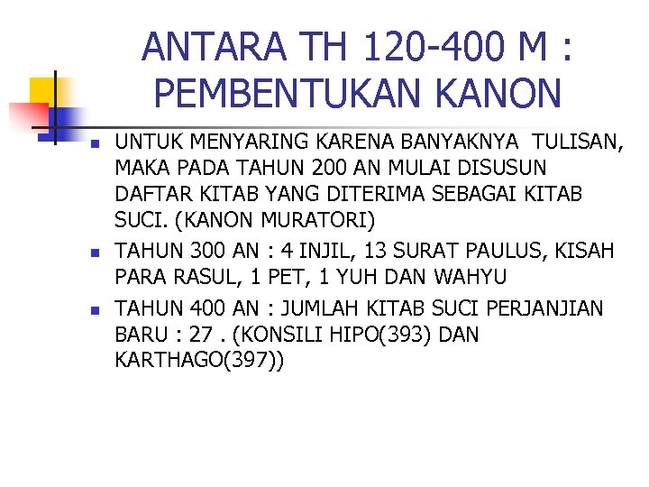 ANTARA TH 120 -400 M : PEMBENTUKAN KANON n n n UNTUK MENYARING KARENA