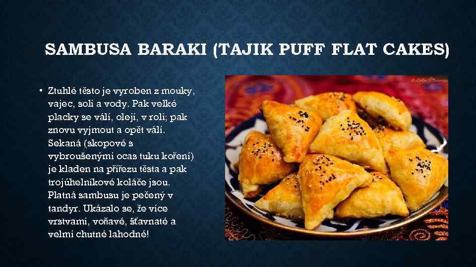 SAMBUSA BARAKI (TAJIK PUFF FLAT CAKES) • Ztuhlé těsto je vyroben z mouky, vajec,