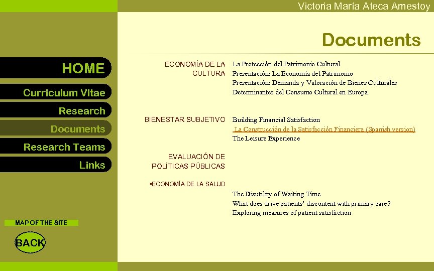 Victoria María Ateca Amestoy Documents HOME ECONOMÍA DE LA CULTURA Curriculum Vitae Research Documents