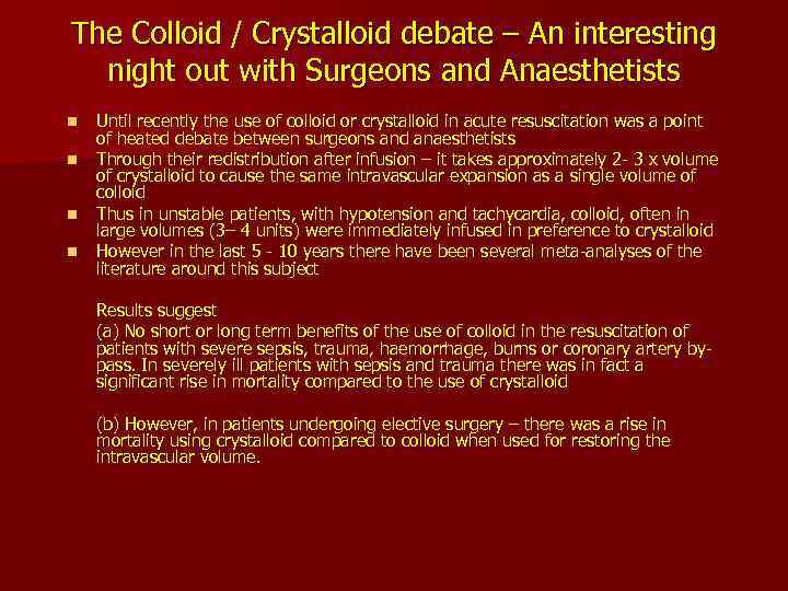 The Colloid / Crystalloid debate – An interesting night out with Surgeons and Anaesthetists