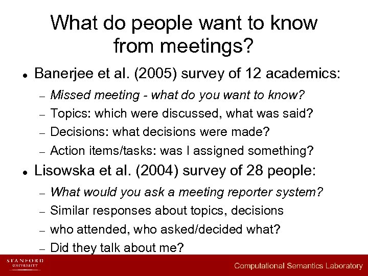 What do people want to know from meetings? l Banerjee et al. (2005) survey