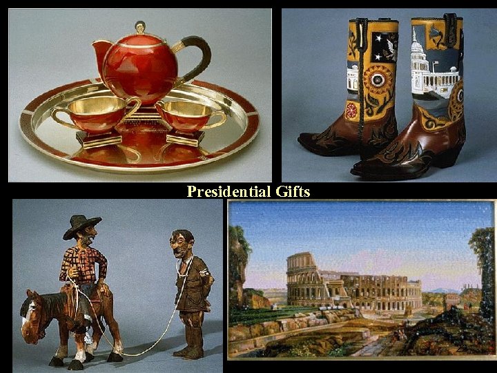 Presidential Gifts 22 
