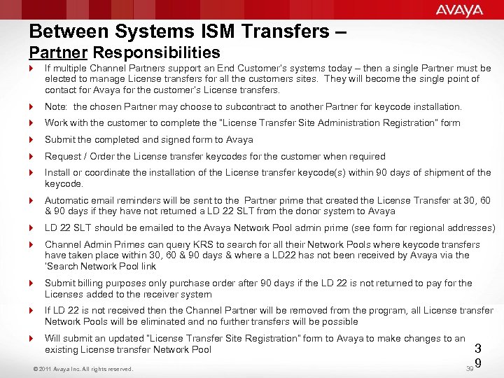 Between Systems ISM Transfers – Partner Responsibilities 4 If multiple Channel Partners support an