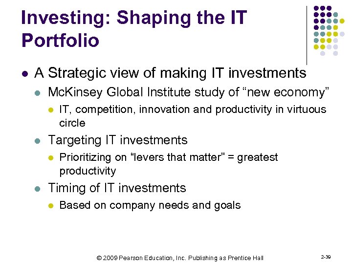 Investing: Shaping the IT Portfolio l A Strategic view of making IT investments l