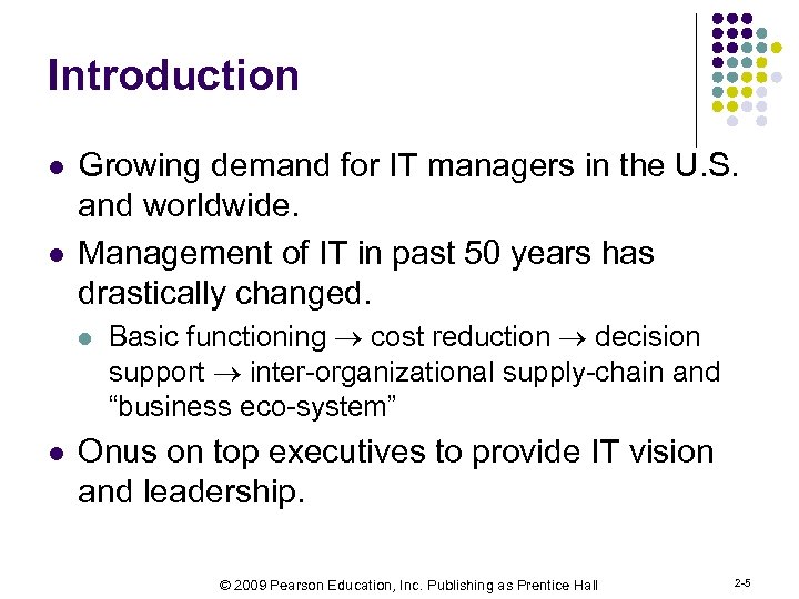 Introduction l l Growing demand for IT managers in the U. S. and worldwide.