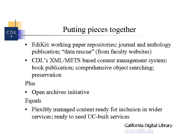 Putting pieces together • Edi. Kit: working paper repositories; journal and anthology publication; “data
