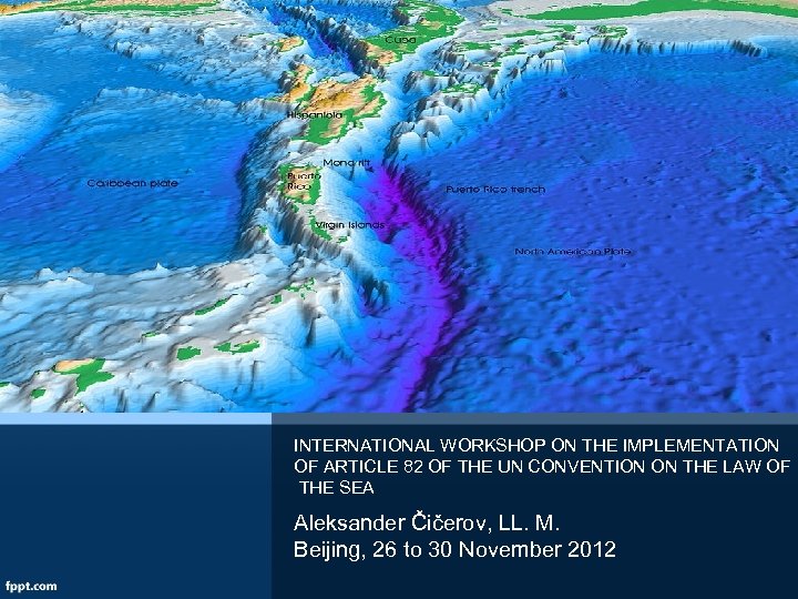 INTERNATIONAL WORKSHOP ON THE IMPLEMENTATION OF ARTICLE 82 OF THE UN CONVENTION ON THE