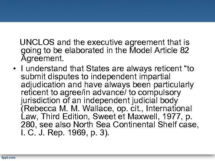 UNCLOS and the executive agreement that is going to be elaborated in the Model