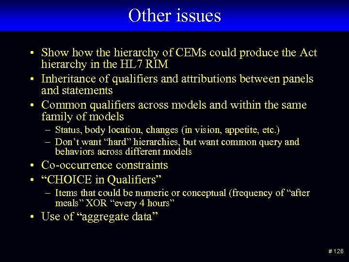 Other issues • Show the hierarchy of CEMs could produce the Act hierarchy in