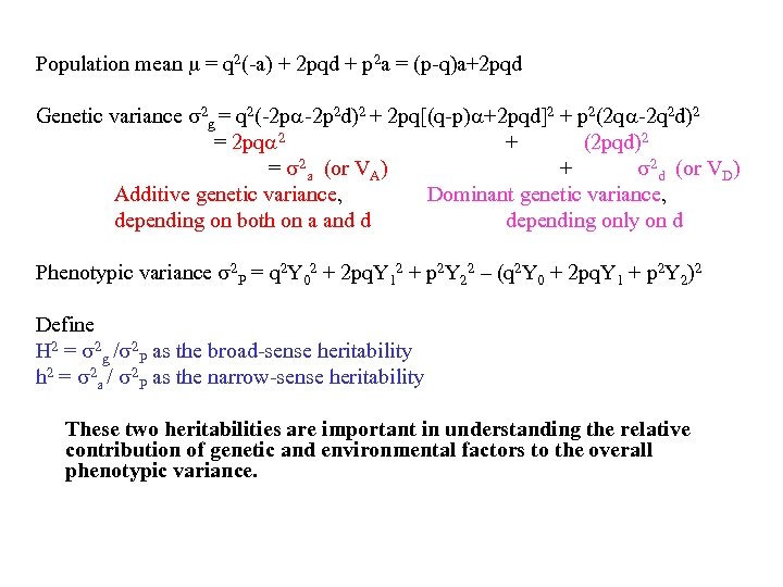 Population mean = q 2(-a) + 2 pqd + p 2 a = (p-q)a+2