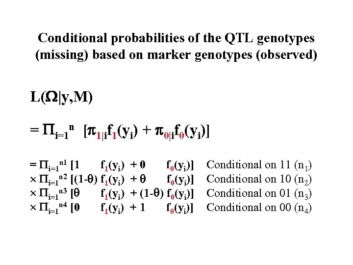 Conditional probabilities of the QTL genotypes (missing) based on marker genotypes (observed) L( |y,