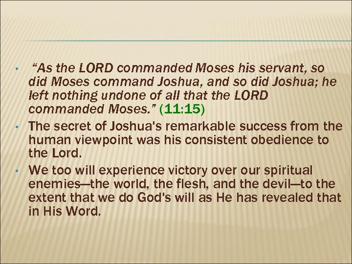  • • • “As the LORD commanded Moses his servant, so did Moses