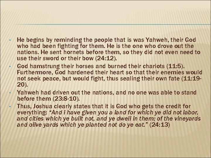 • • He begins by reminding the people that is was Yahweh, their