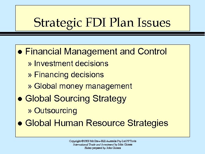 Strategic FDI Plan Issues l Financial Management and Control » Investment decisions » Financing