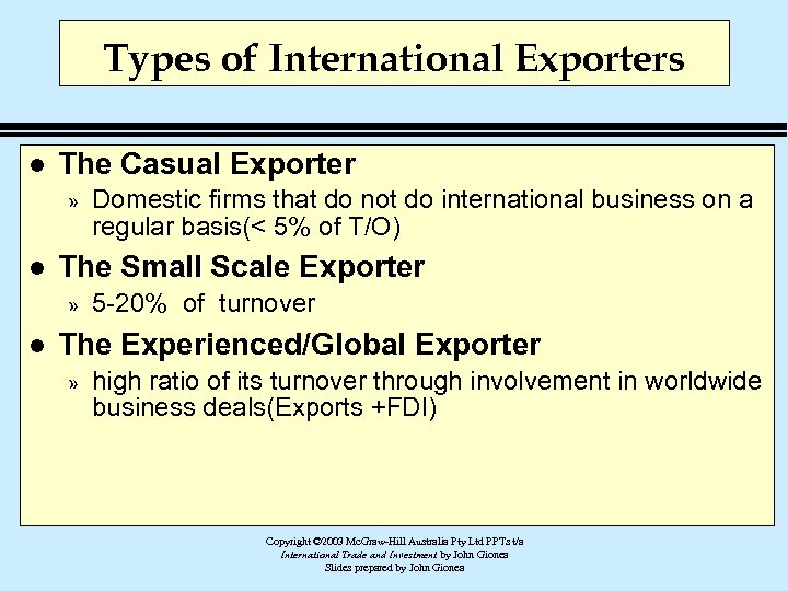 Types of International Exporters l The Casual Exporter » l The Small Scale Exporter