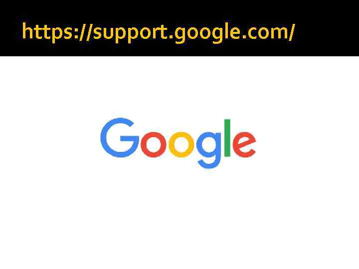 https: //support. google. com/ 