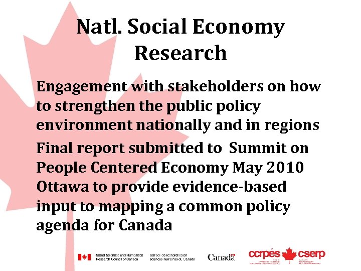 Natl. Social Economy Research Engagement with stakeholders on how to strengthen the public policy