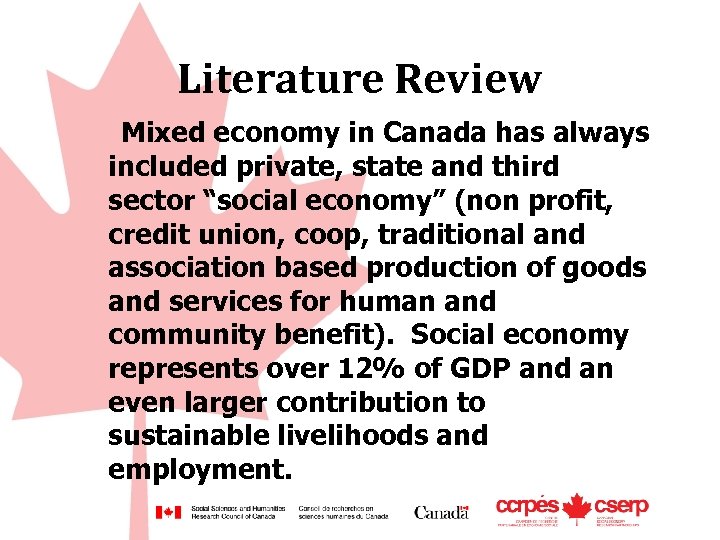 Literature Review Mixed economy in Canada has always included private, state and third sector