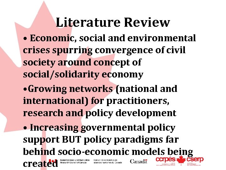 Literature Review • Economic, social and environmental crises spurring convergence of civil society around