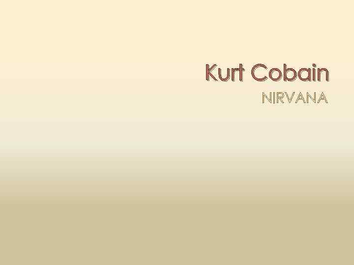 Kurt Cobain NIRVANA 