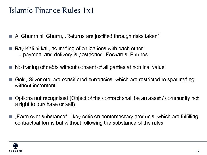 Islamic Finance Rules 1 x 1 n Al Ghunm bil Ghurm, „Returns are justified