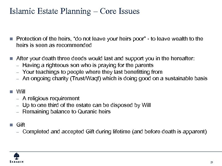 Islamic Estate Planning – Core Issues n Protection of the heirs, “do not leave