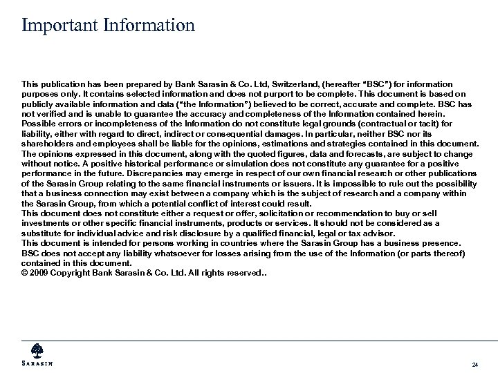 Important Information This publication has been prepared by Bank Sarasin & Co. Ltd, Switzerland,