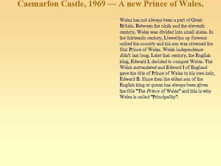 Caemarfon Castle, 1969 — A new Prince of Wales has not always been a