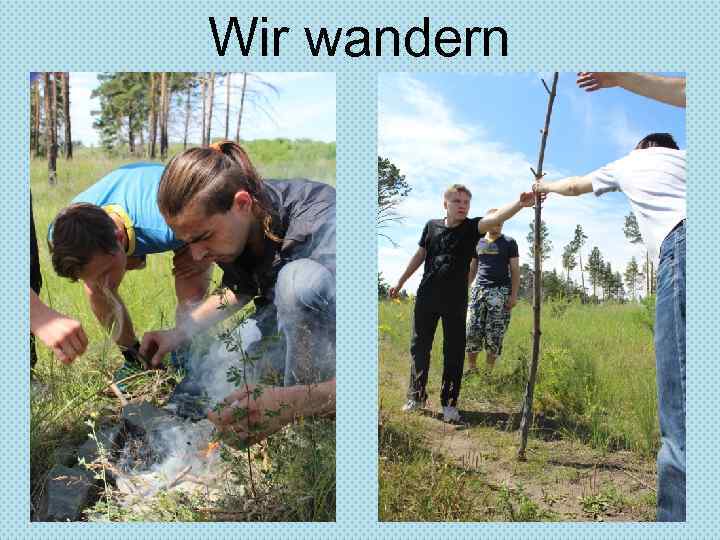 Wir wandern 