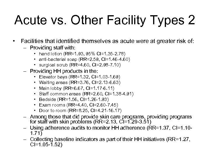 Acute vs. Other Facility Types 2 • Facilities that identified themselves as acute were