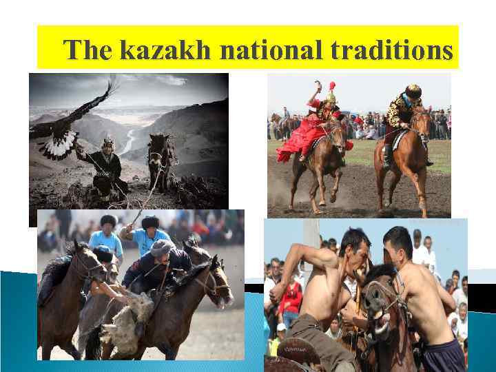 The kazakh national traditions 