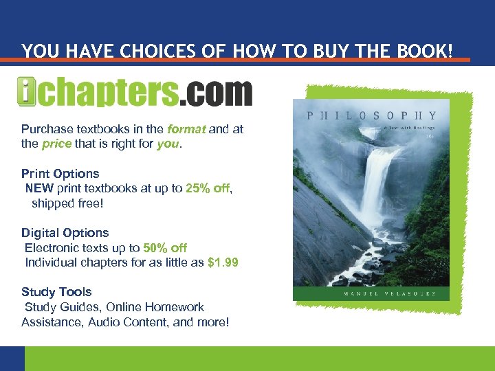 YOU HAVE CHOICES OF HOW TO BUY THE BOOK! Purchase textbooks in the format