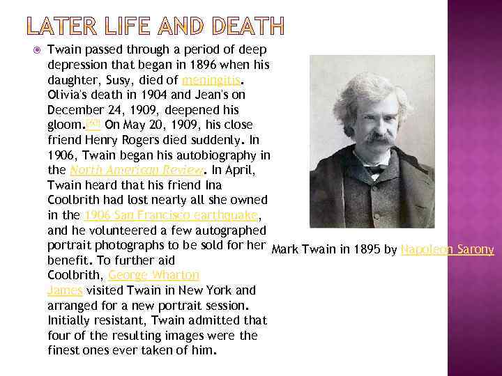  Twain passed through a period of deep depression that began in 1896 when