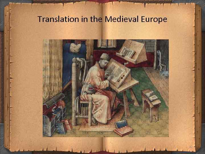 Translation in the Medieval Europe 32 