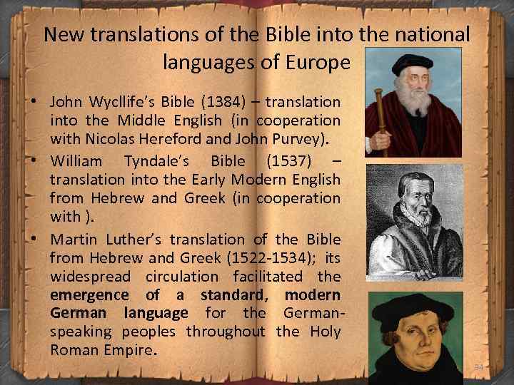 New translations of the Bible into the national languages of Europe • John Wycllife’s