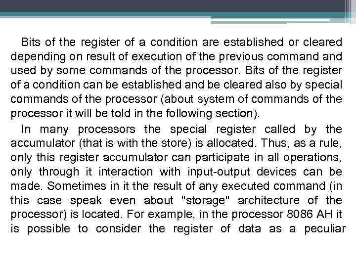 Bits of the register of a condition are established or cleared depending on result