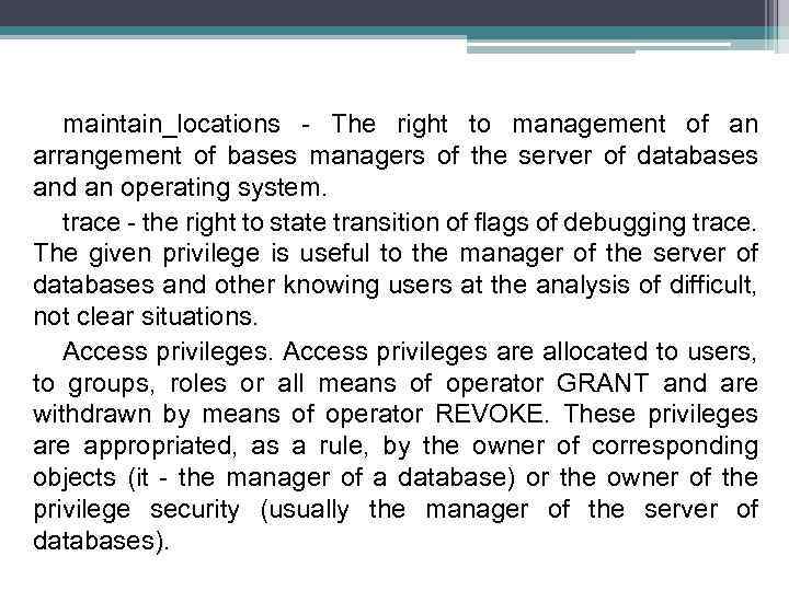 maintain_locations - The right to management of an arrangement of bases managers of the