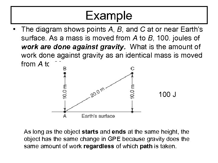 Example • The diagram shows points A, B, and C at or near Earth’s