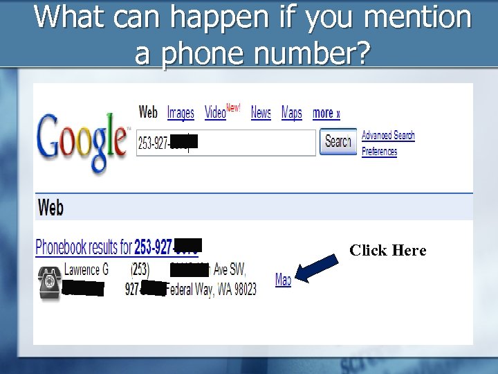 What can happen if you mention a phone number? Click Here 