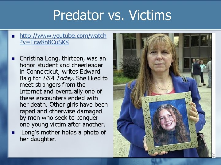 Predator vs. Victims http: //www. youtube. com/watch ? v=Tcw 8 n 8 Cu. SK